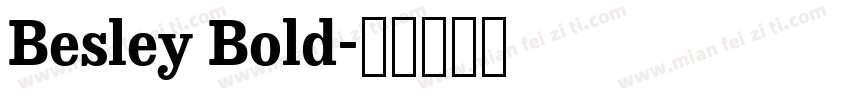 Besley Bold字体转换